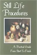 Still Life Procedures
